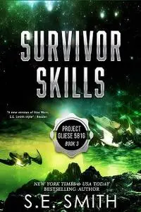 «Survivor Skills» by S.E.Smith
