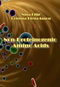 "Non-Proteinogenic Amino Acids" ed. by Nina Filip, Cristina-Elena Iancu
