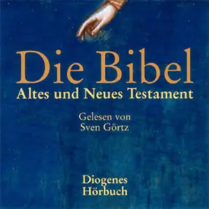 Die Bibel - Altes und Neues Testament