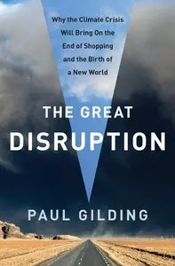 The Great Disruption [repost]