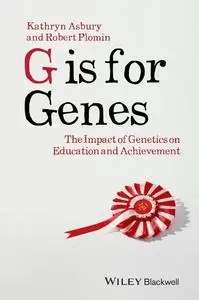 G is for Genes: The Impact of Genetics on Education and Achievement (repost)