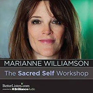 The Sacred Self Workshop [Audiobook]