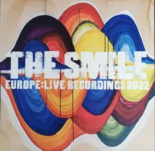 The Smile - Europe: Live Recordings 2022 (2023)