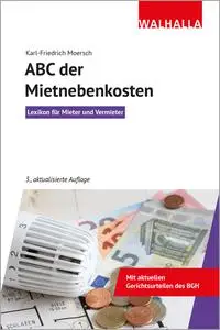 Karl-Friedrich Moersch - ABC der Mietnebenkosten