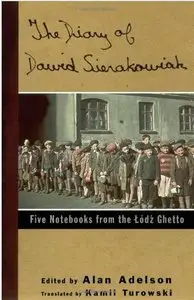 Diary of Dawid Sierakowiak : Five Notebooks from the Lodz Ghetto