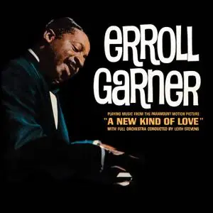 Erroll Garner - A New Kind of Love (Remastered) (2019) [Official Digital Download 24/192]