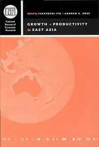 Growth and Productivity in East Asia (National Bureau of Economic Research-East Asia Seminar on Economics)