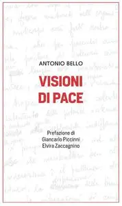 Antonio Bello - Visioni di pace