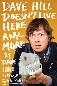 Dave Hill Doesn't Live Here Anymore [Audiobook]