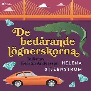 «De bedårande lögnerskorna» by Helena Stjernström