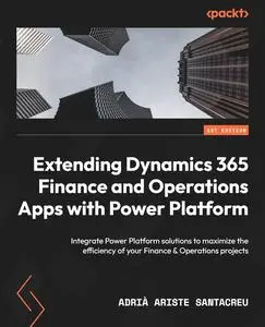 Extending Dynamics 365 Finance and Operations Apps with Power Platform