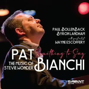 Pat Bianchi - Something to Say: The Music of Stevie Wonder (2021)