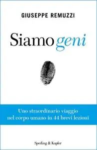 Giuseppe Remuzzi - Siamo geni