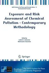 Exposure and Risk Assessment of Chemical Pollution — Contemporary Methodology