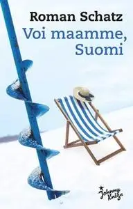 «Voi maamme, Suomi» by Roman Schatz