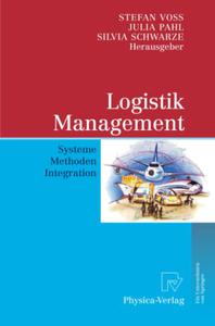 Logistik Management: Systeme, Methoden, Integration