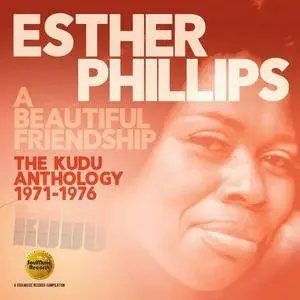 Esther Phillips ‎– A Beautiful Friendship: The Kudu Anthology 1971-1976 (2017)