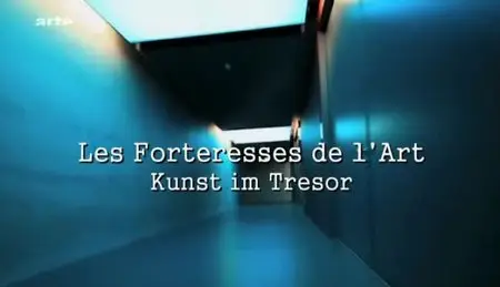 (Arte) Les forteresses de l'art (2012)