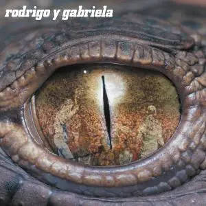 Rodrigo y Gabriela - Rodrigo Y Gabriela (Deluxe Edition) (2007/2017)