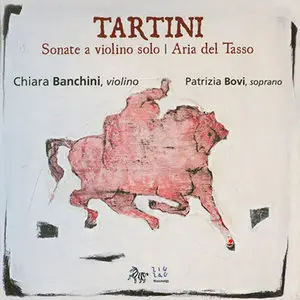 Giuseppe Tartini - Chiara Banchini, Patrizia Bovi - Sonate a violino solo, Aria del Tasso (2008) [REPOST]