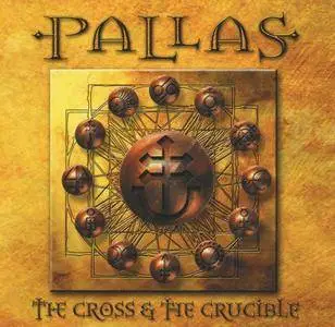 Pallas - The Cross & The Crucible (2001)