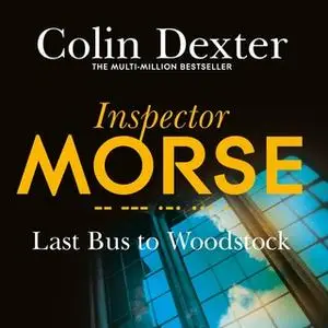 «Last Bus to Woodstock» by Colin Dexter