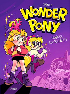 Wonder Pony - Tome 1 - Panique au collège ! (2018)