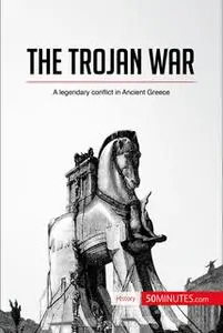 «The Trojan War» by 50MINUTES.COM