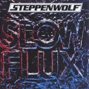 Steppenwolf - Slow Flux (Reissue) (1974/2018)