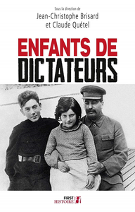 Enfants de dictateurs - Jean-Christophe Brisard, Claude Quétel