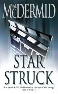 «Star Struck» by Val McDermid