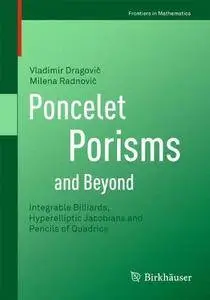 Poncelet Porisms and Beyond: Integrable Billiards, Hyperelliptic Jacobians and Pencils of Quadrics (Frontiers in Mathematics) (