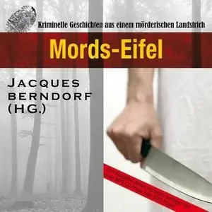 Jacques Berndorf - Mords-Eifel
