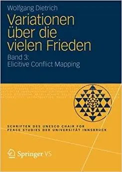 Variationen über die vielen Frieden: Band 3: Elicitive Conflict Mapping (Repost)