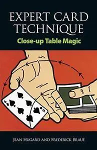 Expert Card Technique: Close-Up Table Magic