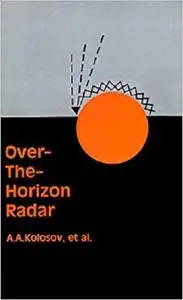 Over-The-Horizon Radar (The Artech House Radar Library) (Artech House Radar Library)