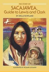 The Story of Sacajawea: Guide to Lewis and Clark (Dell Yearling Biography)