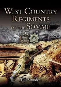 West Country Regiments on the Somme [Repost]