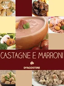  Castagne e marroni (repost)