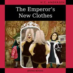 «The Emperor's New Clothes» by Hans Christian Andersen