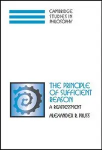 The Principle of Sufficient Reason: A Reassessment (Repost)