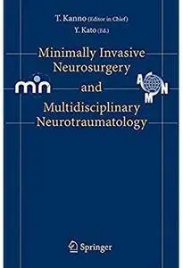 Minimally Invasive Neurosurgery and Neurotraumatology [Repost]