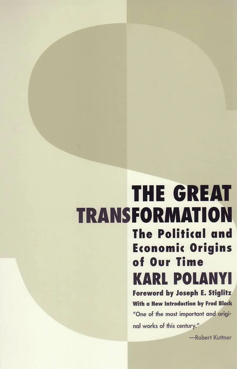 The Great Transformation: The Political and Economic Origins of Our Time, 2nd Edition