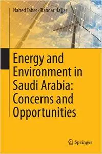Energy and Environment in Saudi Arabia: Concerns & Opportunities (Repost)