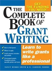 The Complete Book of Grant Writing [Repost]