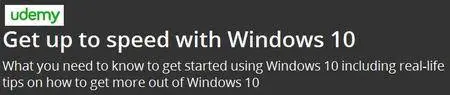 Get up to speed with Windosw 10