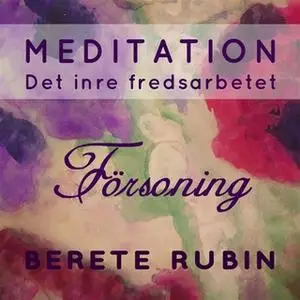 «Försoningen» by Berete Rubin