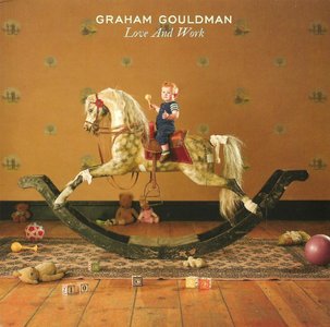 Graham Gouldman - Love And Work (2012) {Rosala}