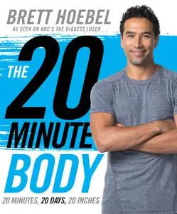 The 20-Minute Body