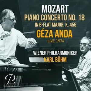 Géza Anda, Vienna Philharmonic & Karl Böhm - Mozart: Piano Concerto No. 18 in B-Flat Major, K. 456 (Live 1974) (2024) [24/48]